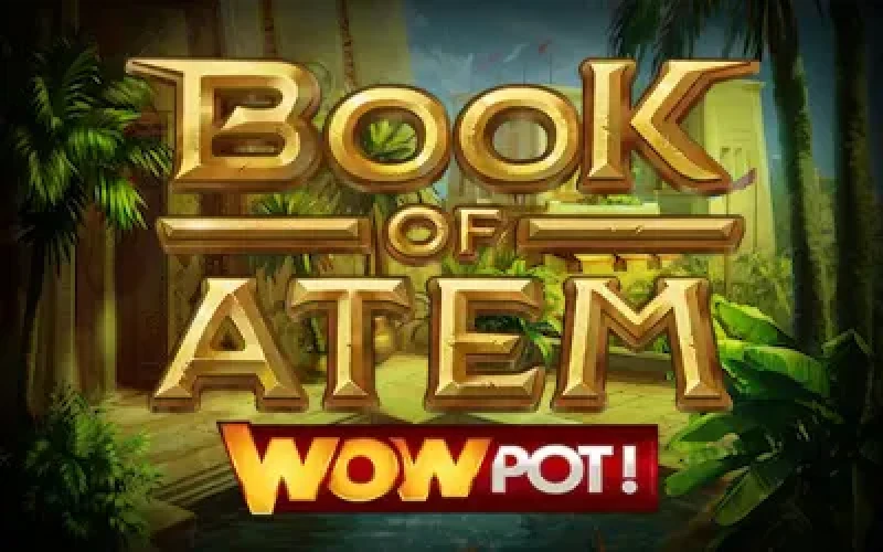 Book of Atem WowPot